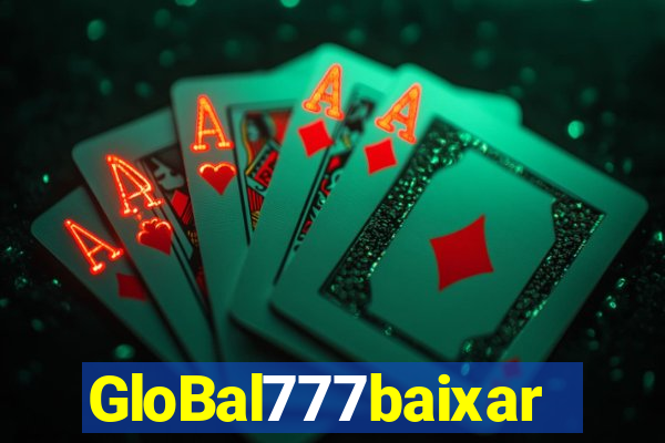 GloBal777baixar