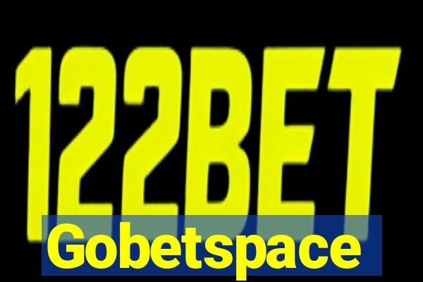Gobetspace