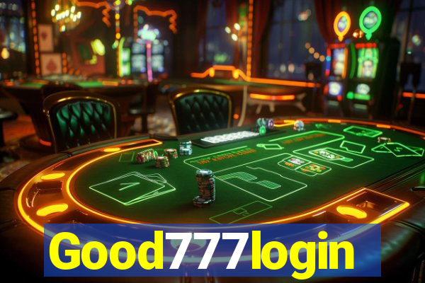 Good777login