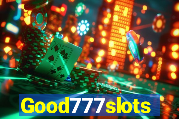 Good777slots