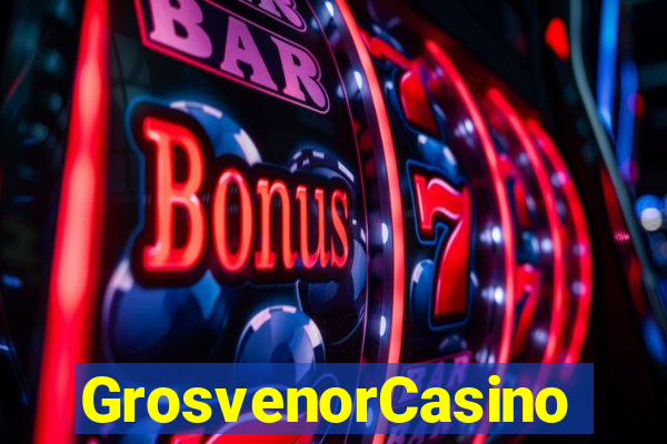 GrosvenorCasino