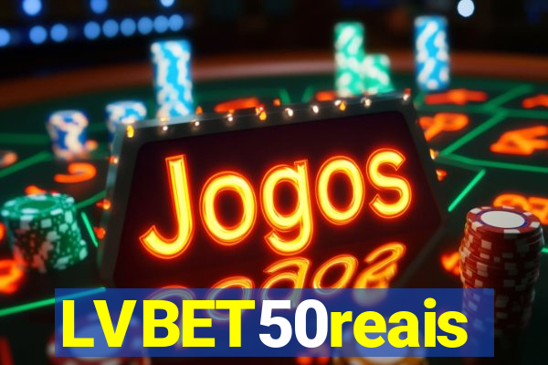 LVBET50reais