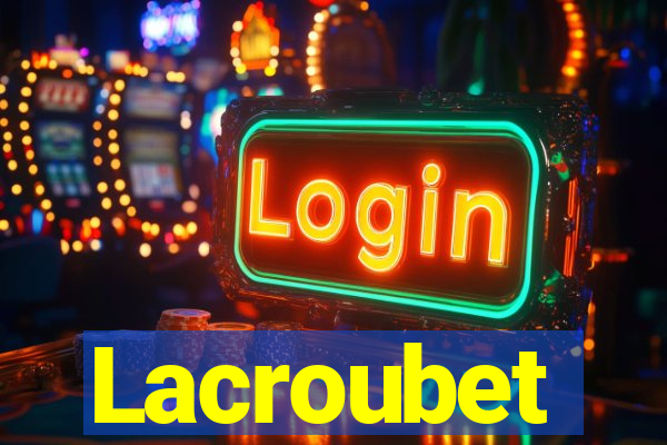 Lacroubet