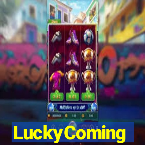 LuckyComing