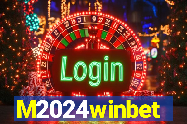M2024winbet