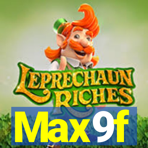 Max9f