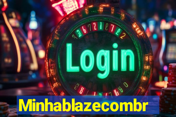 Minhablazecombr