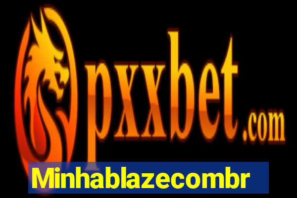 Minhablazecombr