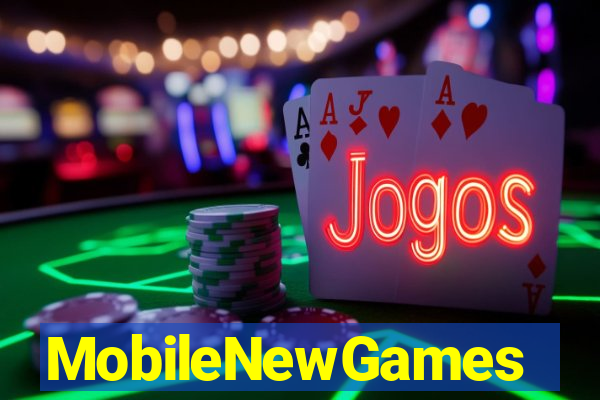MobileNewGames