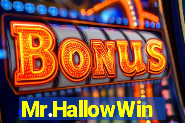Mr.HallowWin