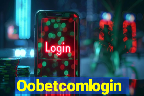Oobetcomlogin