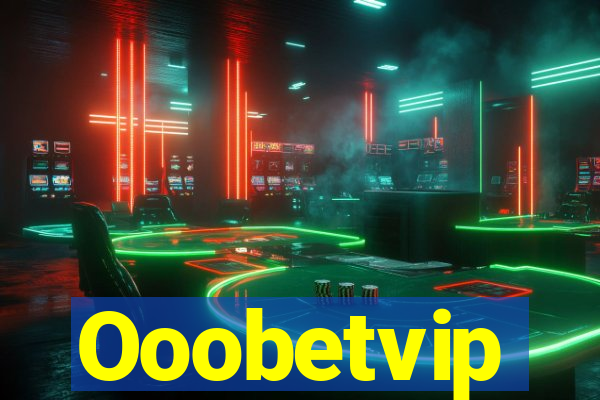 Ooobetvip