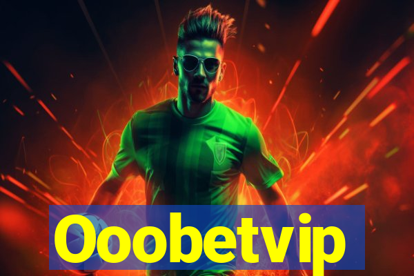 Ooobetvip