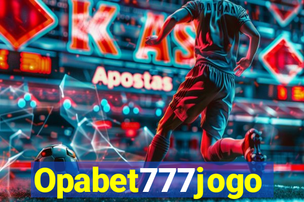 Opabet777jogo