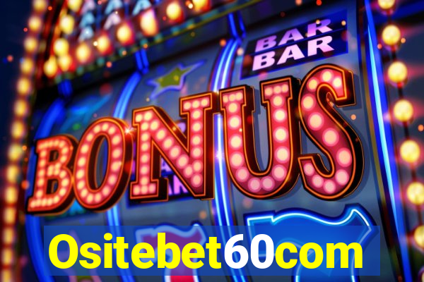 Ositebet60com