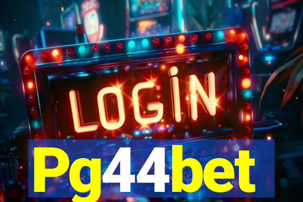 Pg44bet