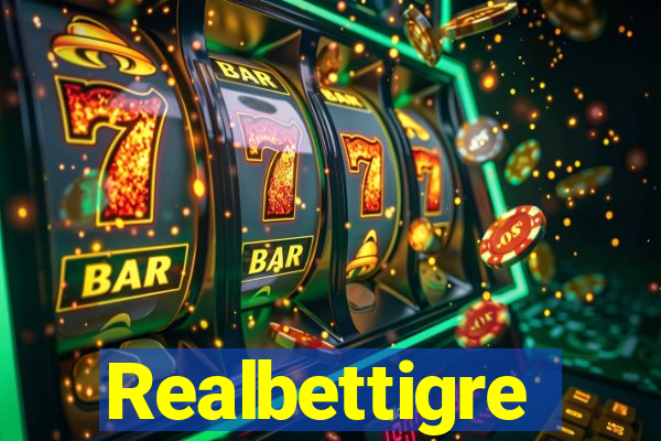 Realbettigre