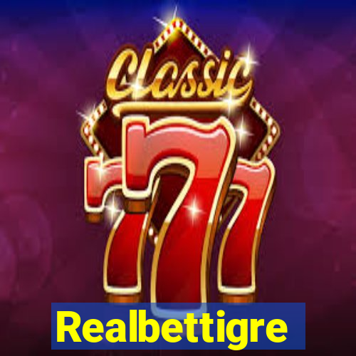 Realbettigre
