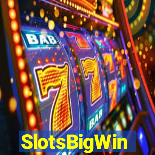 SlotsBigWin