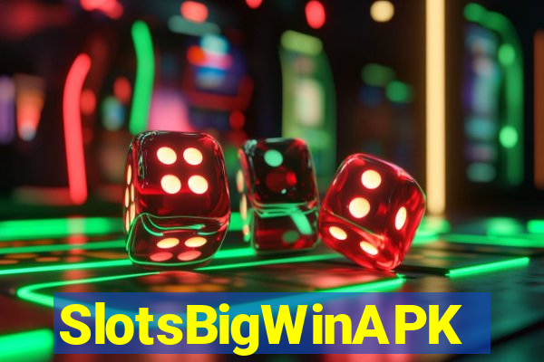 SlotsBigWinAPK