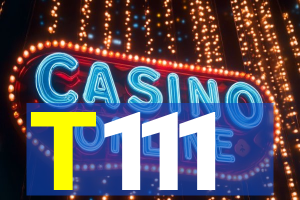 T111