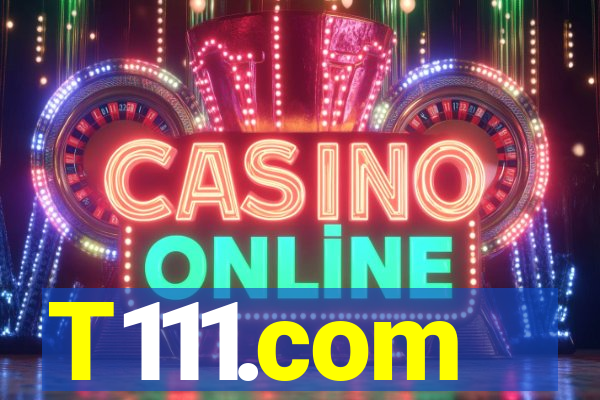 T111.com