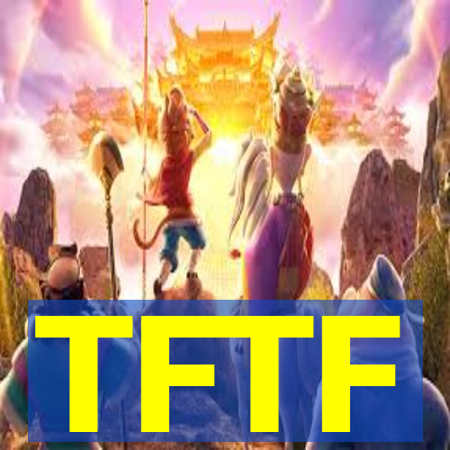 TFTF