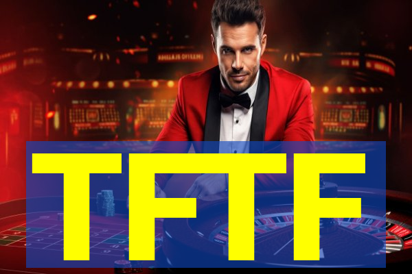 TFTF