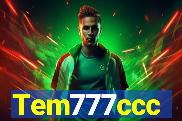 Tem777ccc