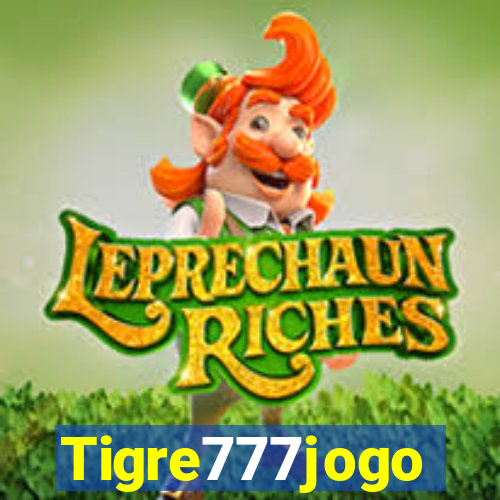Tigre777jogo