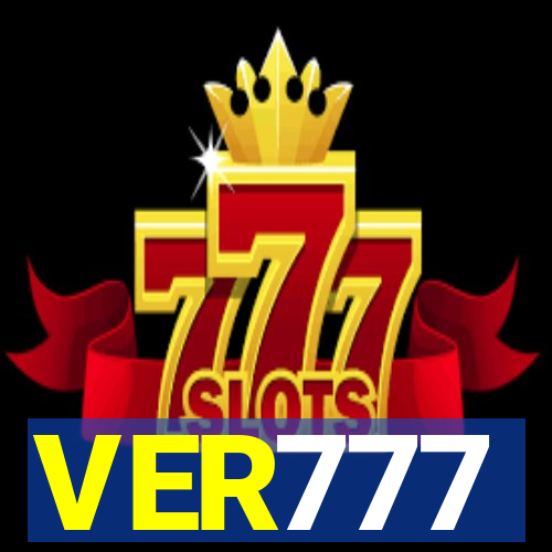 VER777
