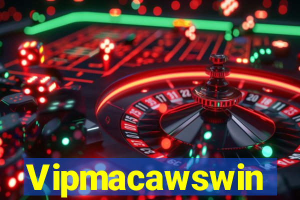 Vipmacawswin