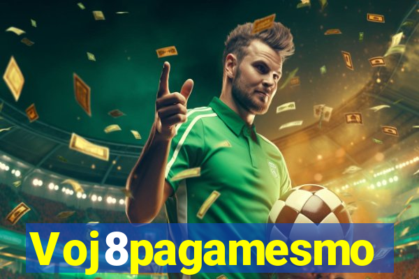 Voj8pagamesmo