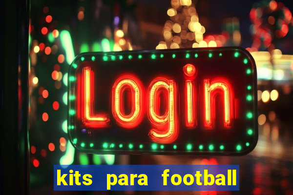 kits para football league 2024
