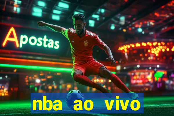 nba ao vivo grátis celular