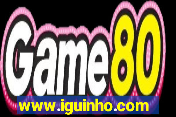 www.iguinho.com.br