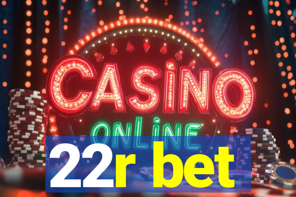 22r bet