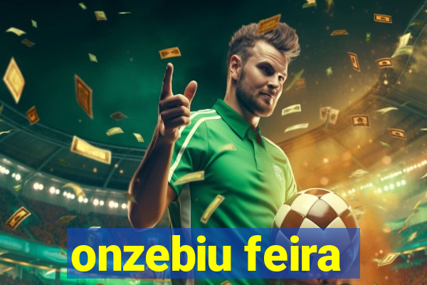 onzebiu feira