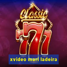 xvideo mari ladeira