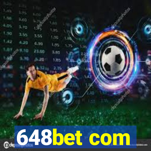 648bet com