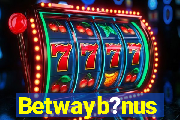 Betwayb?nus
