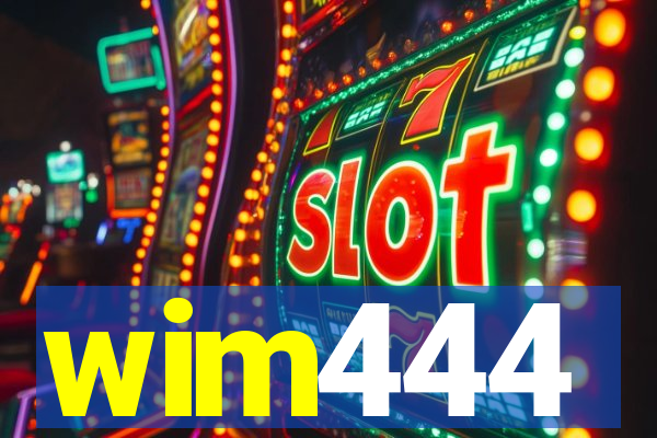 wim444