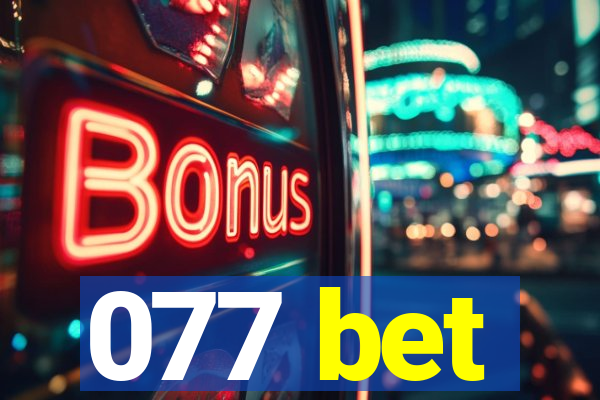 077 bet