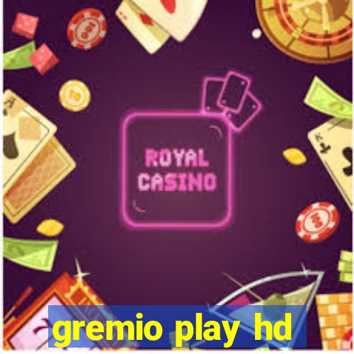 gremio play hd