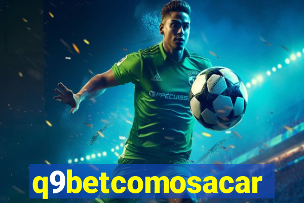 q9betcomosacar