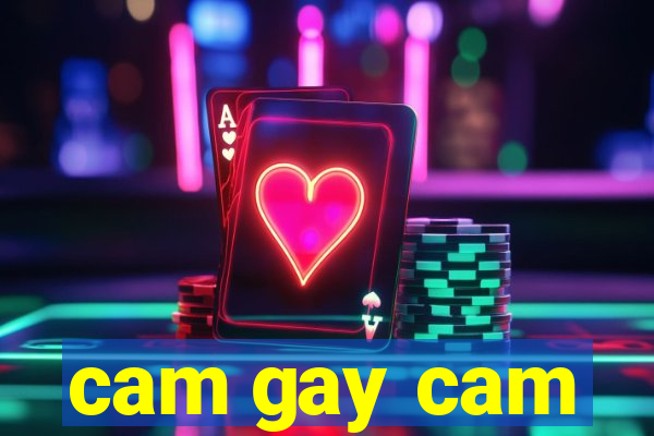 cam gay cam