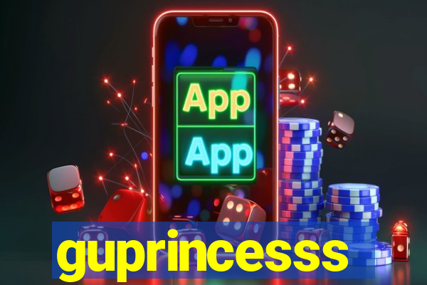 guprincesss