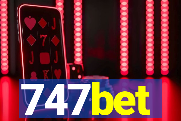 747bet