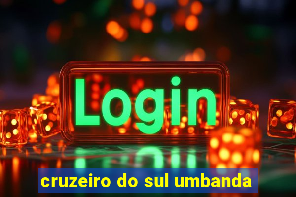 cruzeiro do sul umbanda