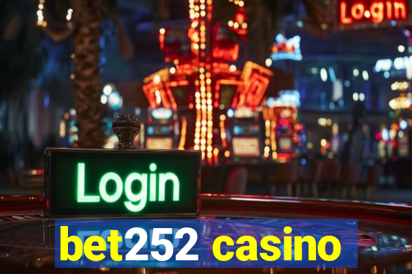 bet252 casino